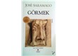 Jose Saramago: Görmek