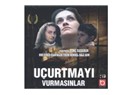 Uçurtmayı Vurmasınlar