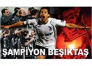 Beşiktaş Şampiyon Olacak!
