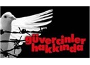 Adalet isteyen güvercinlere -Çok yakın Türkiye tarihi