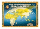 Türk-İslam Birliği neden gereklidir?