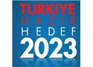 Türkiye 2023'e hazır! (mı?)