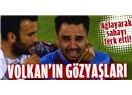 Başbakan ağlar ama Trabzonsporlu Volkan asla!