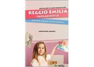 Kitap Önerisi: Reggio Emilia Yöntemiyle Harika Çocuklar Yetiştirmek