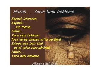 Hüzün, Yarın beni bekleme