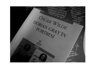 "Bir Ruhun Hikayesi":Dorian Gray'in Portresi