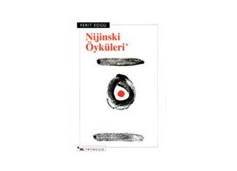 Bir dans Tanrısının şizofren sayıklamaları: Nijinski Öyküleri