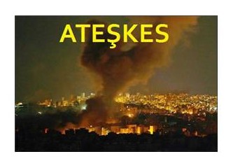 Geç kalınmış ateşkes ve BM
