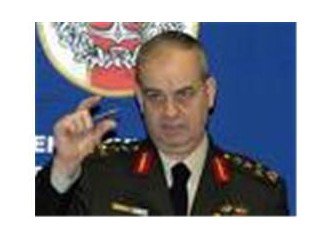 Genel Kurmay Başkanın tehditi ne anlam ifade eder ki?