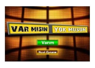 Hodri meydan! Var mısınız?