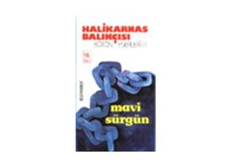 Mavi Sürgün - Halikarnas Balıkçısı