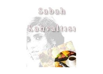Yine bir hikaye-Sabah Kahvaltısı
