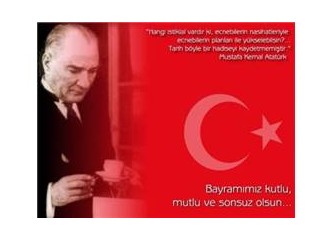 Sayın Mustafa Kemal Atatürk,