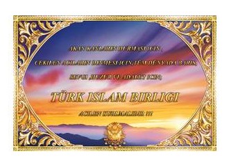 Özlenen Türk – İslam Birliği