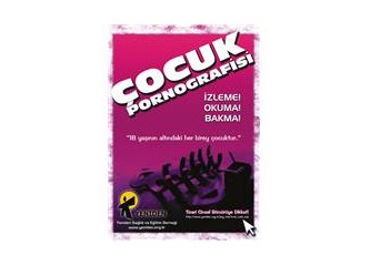 Çocuk pornografisi: Fanteziden gerçekliğe