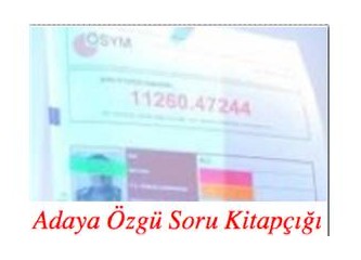 “Adaya Özgü Soru Kitapçığı” Deneme Sınavı İncelenmeli...