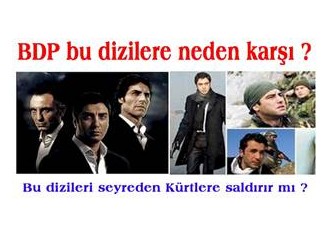 BDP Kurtlar vadisine neden karşı ?