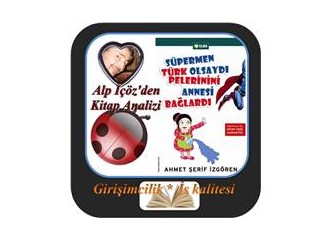 Kitap analizi- “Süpermen Türk Olsaydı pelerinini annesi bağlardı”
