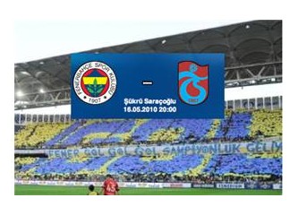 Fenerbahçe-Trabzonspor maçına bakış: Kadiköy’deki maç, Şanlıurfa’dakine benzemez!...