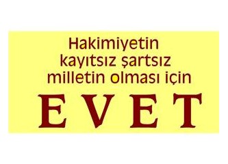 Egemenliğin kayıtsız şartsız milletin olması için: Evet!
