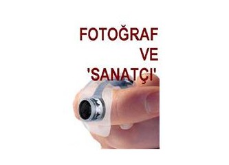 Fotoğraf ve sanatçı