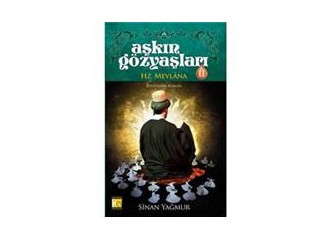 Aşkın Gözyaşları Hz. Mevlana
