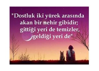 Dostluk….