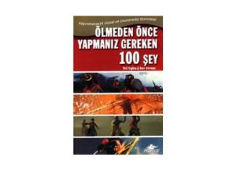 Ölmeden önce yapılması gereken 10 şey.
