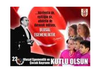 Bugün 23 Nisan..