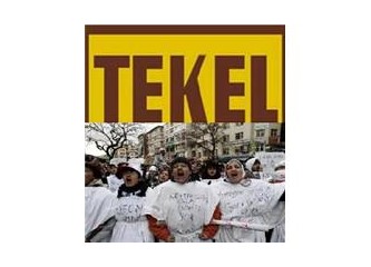 Tekel gelecekteki ağır sömürü politikalarına karşı genel bir anti-kapitalist tepkiye dönüşmezse...