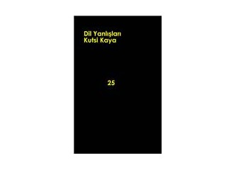 Dil Yanlışları - 25