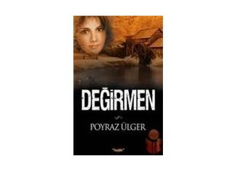 Rektör Ağabeyimin Değirmen’i