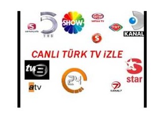 4 büyük Türk kanalına bakalım,
