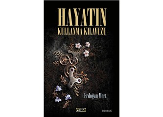 Hayatın Kullanma Kılavuzu adlı kitabım çıktı