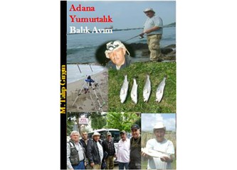 Adana Yumurtalık balık avımız!
