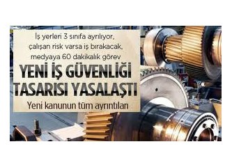 Tüm çalışanlar ve işyerleri sağlık, güvenlik şemsiyesi altına alındı.