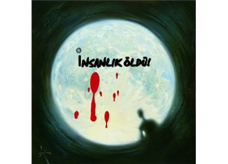 Sormayın artık insanlık öldü!