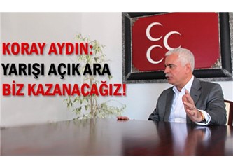 Koray Aydın diyor ki; şeref sözü MHP’yi demokratikleştireceğim