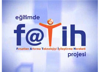 FATİH Projesi ve beklentiler