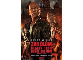 Zor Ölüm: Ölmek için güzel bir gün, Bruce Wills döktürmüş!