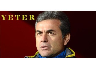 Bu kadar yeter Kocaman !!!