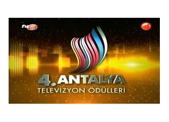 4. Antalya Televizyon Ödülleri amatörlükte zirve yaptı