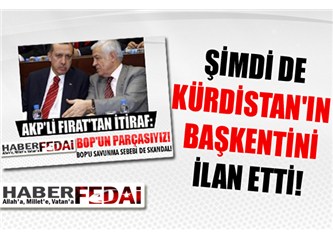 Dengir Mir Mehmet Fırat buyurmuş: Kürdistan'ın başkenti Erciş!