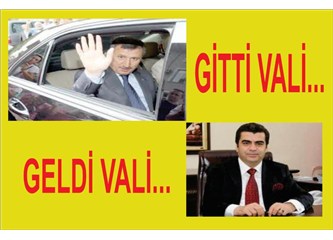 Vali gitti... Vali geldi...