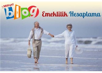 Emeklilik hesaplama nasıl yapılır?
