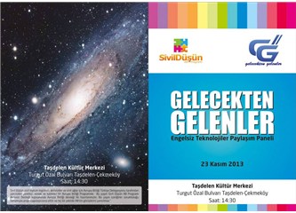 Gelecekten gelenler engelsiz teknolojiler paylaşım paneli