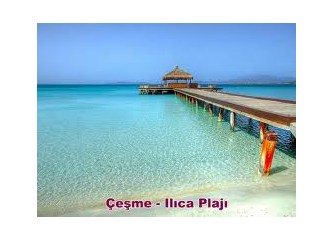 Çeşme bu! Hele Ilıca… Sevdalısını mahcup etmez