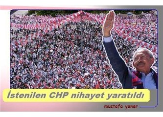 İstenilen CHP nihayet yaratıldı