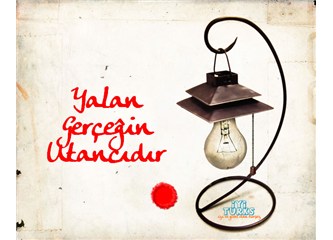 Yalan, arkasından neleri de götürür?