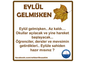 Eylül gelmişken